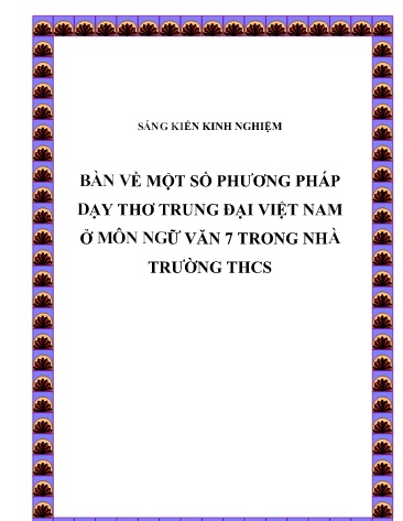 Sáng kiến Bàn về một số phương pháp giảng dạy thơ trung đại Việt Nam ở môn Ngữ văn 7 trong nhà trường THCS