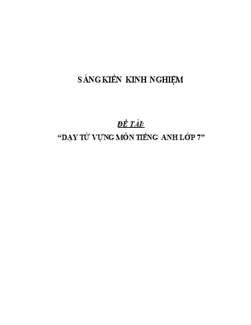 Sáng kiến Kinh nghiệm dạy từ vựng môn Tiếng Anh 7