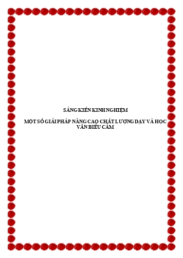 Sáng kiến kinh nghiệm Một số giải pháp nâng cao chất lượng dạy và học văn biểu cảm