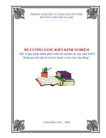 Đề cương SKKN Một số giải pháp nhằm phát triển sức nhanh cho học sinh THCS thông qua bài tập bổ trợ, kỹ thuật và trò chơi vận động