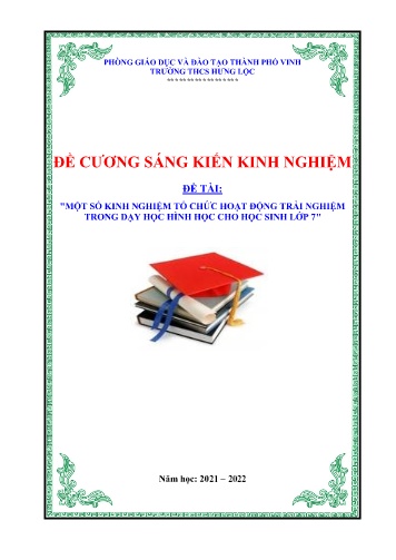 Đề cương SKKN Một số kinh nghiệm tổ chức hoạt động trải nghiệm trong dạy học hình học cho học sinh Lớp 7