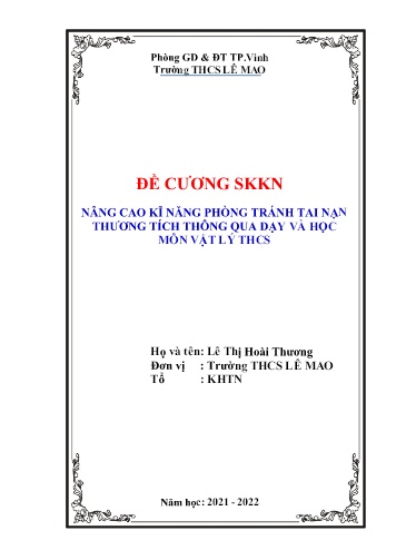 Đề cương SKKN Nâng cao kĩ năng phòng tránh tai nạn thương tích thông qua dạy và học môn Vật lý THCS